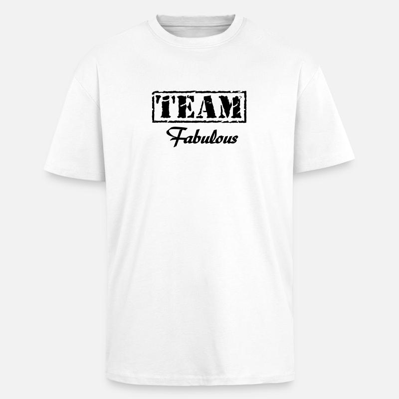 Team Fabulous - Oversized Heavyweight Unisex T-Shirt - Weiß