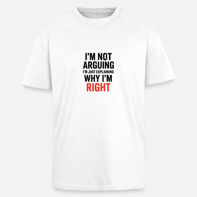 I'm not making arguments Text - Unisex Oversized Heavyweight T-shirt - white