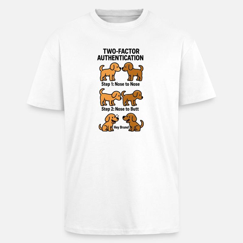 Two Factor Authentication Hunde - Oversized Heavyweight Unisex T-Shirt - Weiß