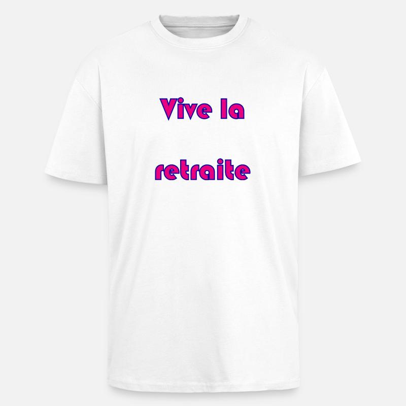 RETRAITE. RETRAITE. RETRAITEE. RETRAITE - T-shirt unisexe oversize épais - blanc