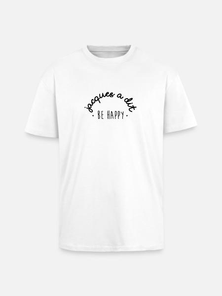 Jacques said be happy - Unisex Oversized Heavyweight T-shirt - white