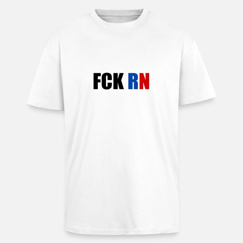 Fck rn - Oversized Heavyweight Unisex T-Shirt - Weiß