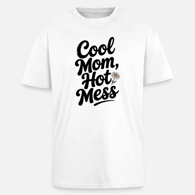Cool Mamma Het Röra - Unisex oversized t-shirt i kraftig kvalitet - vit