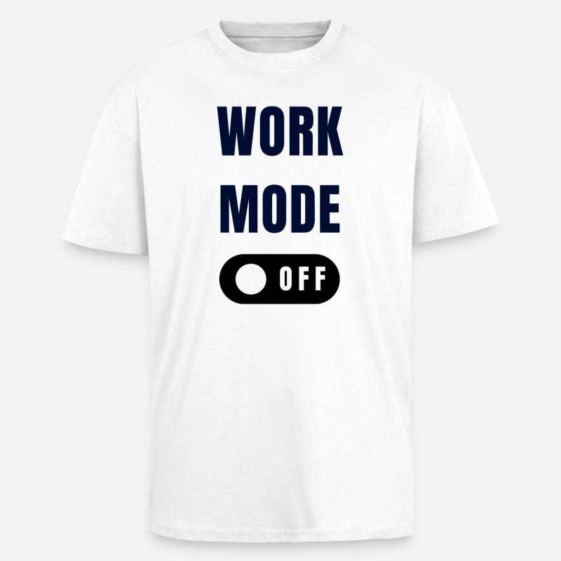 Work Mode Toggle Design - Unisex Oversized Heavyweight T-shirt - white