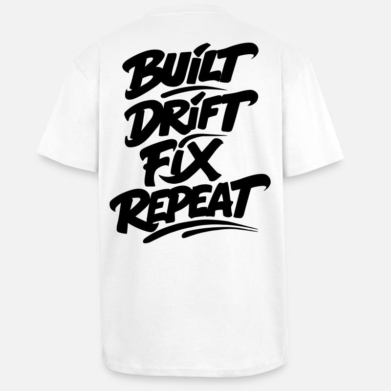 Built Drift Fix Repeat v2 - Oversized Heavyweight Unisex T-Shirt - Weiß