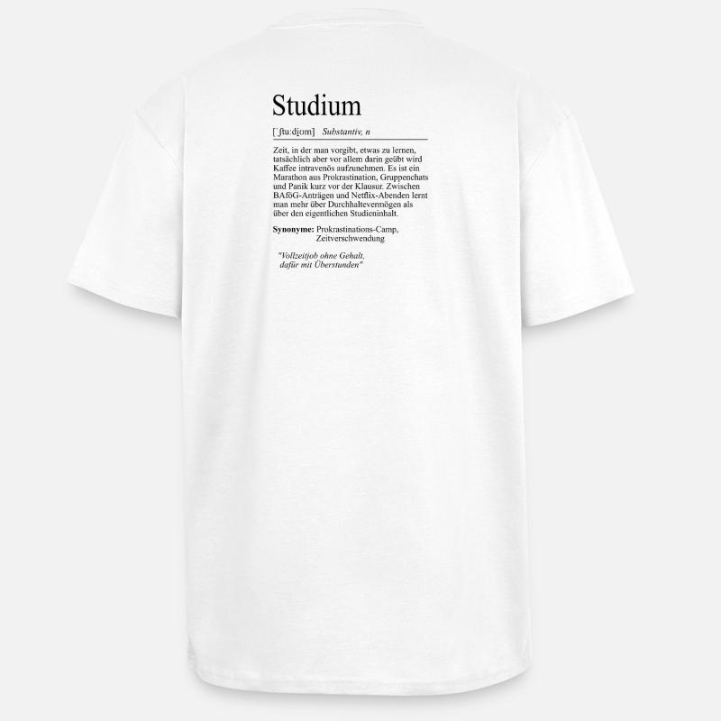 University Saying "Study" Student Gift, Students - Unisex Oversized Heavyweight T-shirt - white
