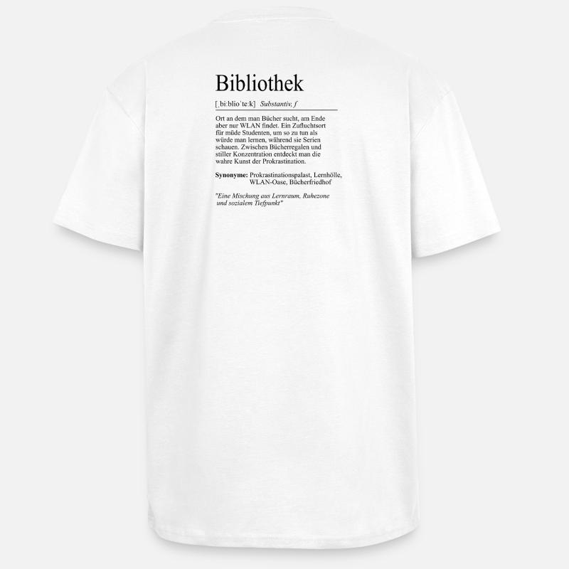 Unispruch "Bibliothek" Student Geschenk, Studenten - Oversized Heavyweight Unisex T-Shirt - Weiß