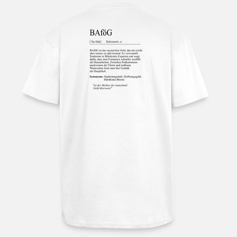 Unispruch "BAföG" Student Geschenk, Studenten - Oversized Heavyweight Unisex T-Shirt - Weiß