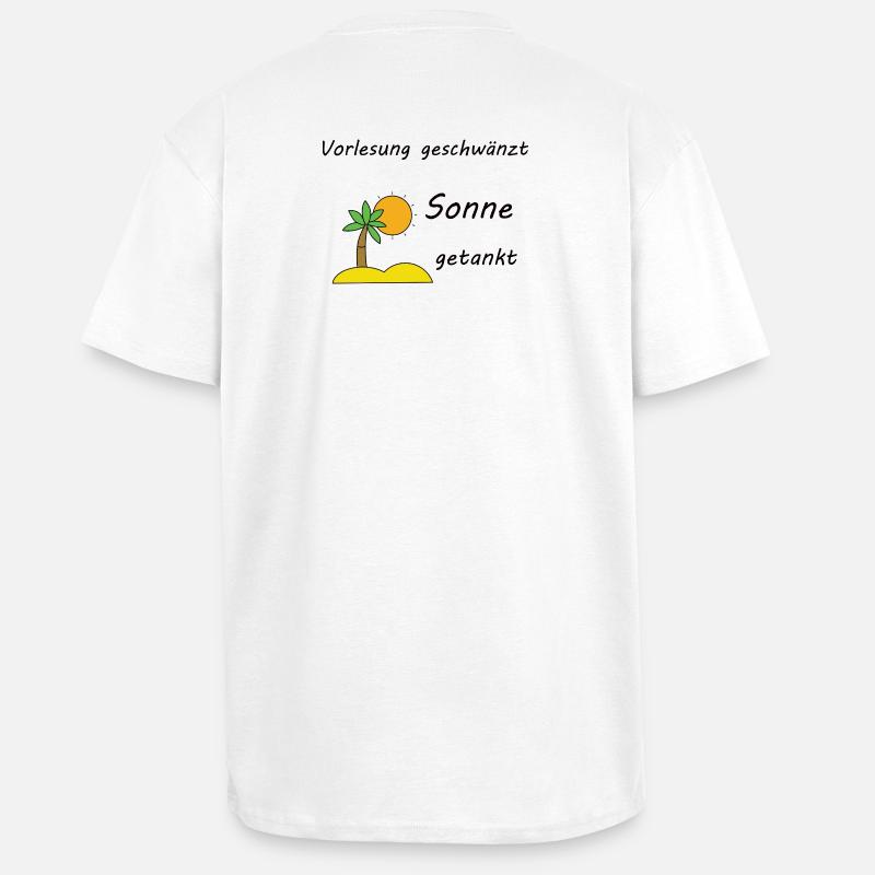 Unispruch "Sonne getankt" Geschenk, Studenten - Oversized Heavyweight Unisex T-Shirt - Weiß