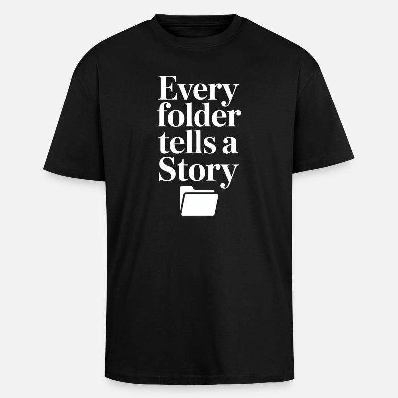 Chaque dossier raconte une histoire - T-shirt unisexe oversize épais - noir