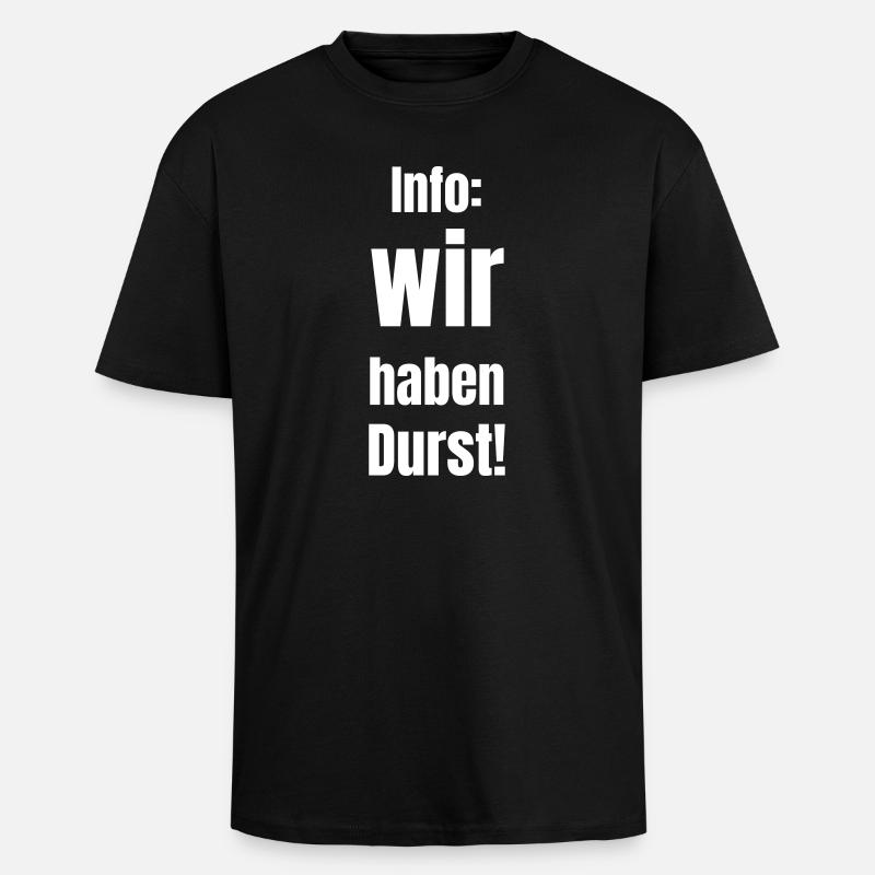 Info : nous avons soif ! - T-shirt unisexe oversize épais - noir