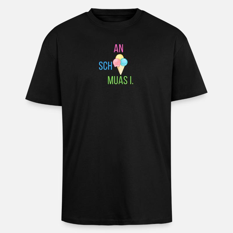 An scheiß muas i - Statement - Oversized Heavyweight Unisex T-Shirt - Schwarz