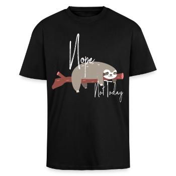 Nope Not Today / Süßes Faultier / Nein Nicht Heute - Oversized Heavyweight Unisex T-Shirt - Schwarz - Vorne - Alina (178cm) & Michal (187cm)