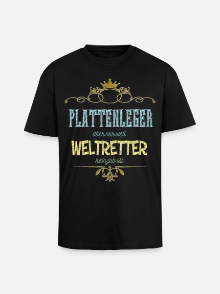 Plattenleger Weltretter - Oversized Heavyweight Unisex T-Shirt - Schwarz