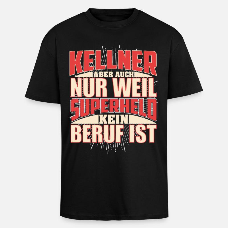 Kellner Superheld - Oversized Heavyweight Unisex T-Shirt - Schwarz