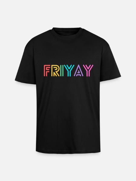 Friyay Bunt - Célébrons le week-end - T-shirt unisexe oversize épais - noir