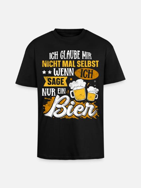 Lustiger Bier Spruch - Oversized Heavyweight Unisex T-Shirt - Schwarz