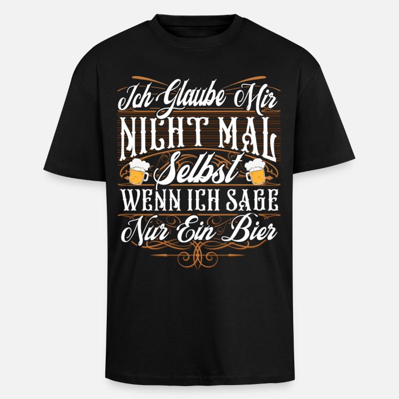 Lustiger Bier Spruch - Oversized Heavyweight Unisex T-Shirt - Schwarz