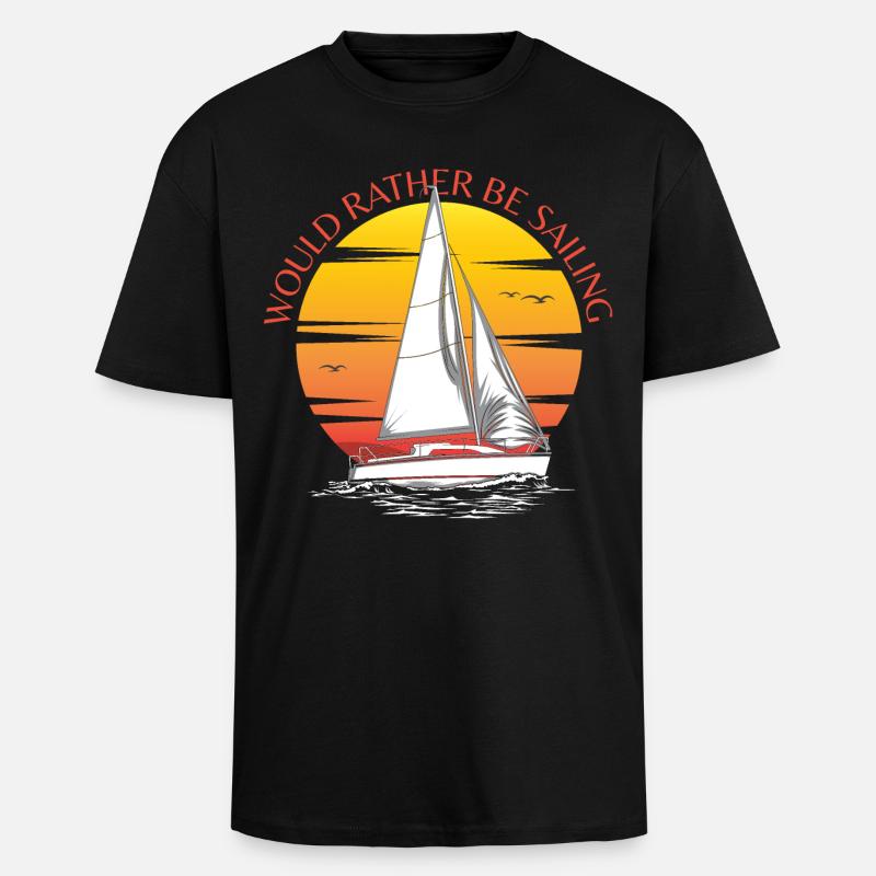 Would Rather Be Sailing - Unisex Oversized Heavyweight T-shirt - black