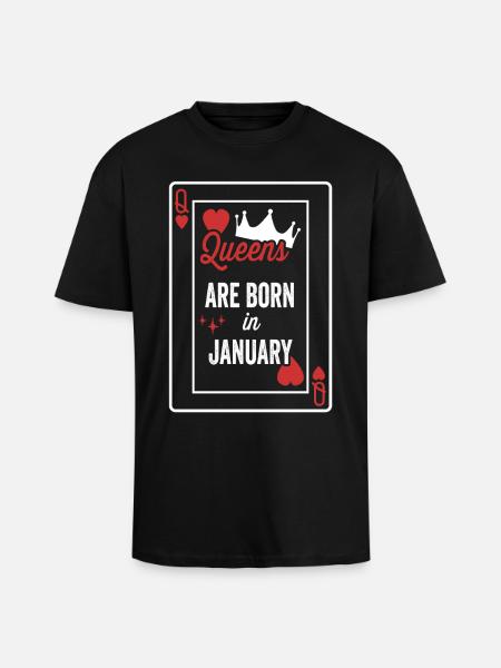 Drottningar är födda i januari Födelsedag Datum Girls Wom - Unisex oversized t-shirt i kraftig kvalitet - svart