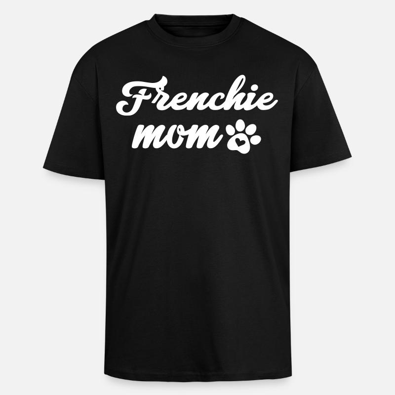 Frenchie Mom - Oversized Heavyweight Unisex T-Shirt - Schwarz