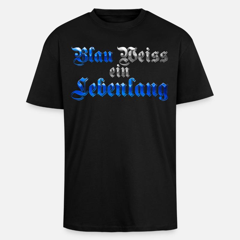 Blau Weiss ein Lebenlang - Oversized Heavyweight Unisex T-Shirt - Schwarz