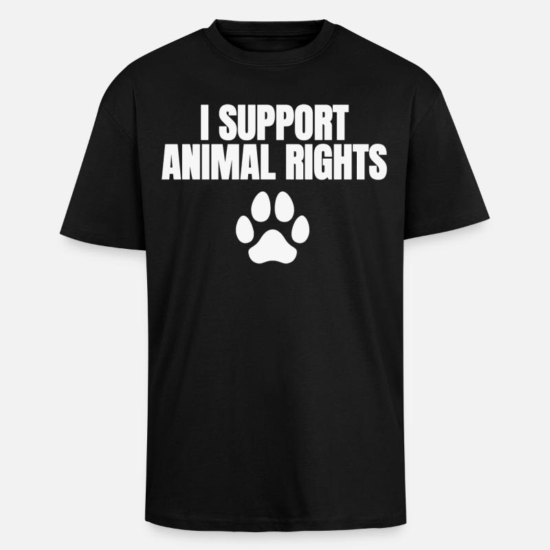 I Support Animal Rights - Oversized Heavyweight Unisex T-Shirt - Schwarz
