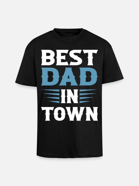 Best Dad in Town - Unisex Oversized Heavyweight T-shirt - black