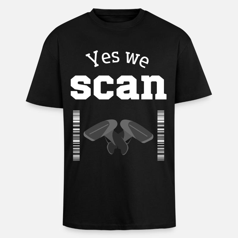 Oui, nous scannons, scanner, code-barres - T-shirt unisexe oversize épais - noir