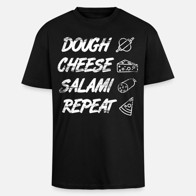 Dough Cheese Salami Repeat - Oversized Heavyweight Unisex T-Shirt - Schwarz