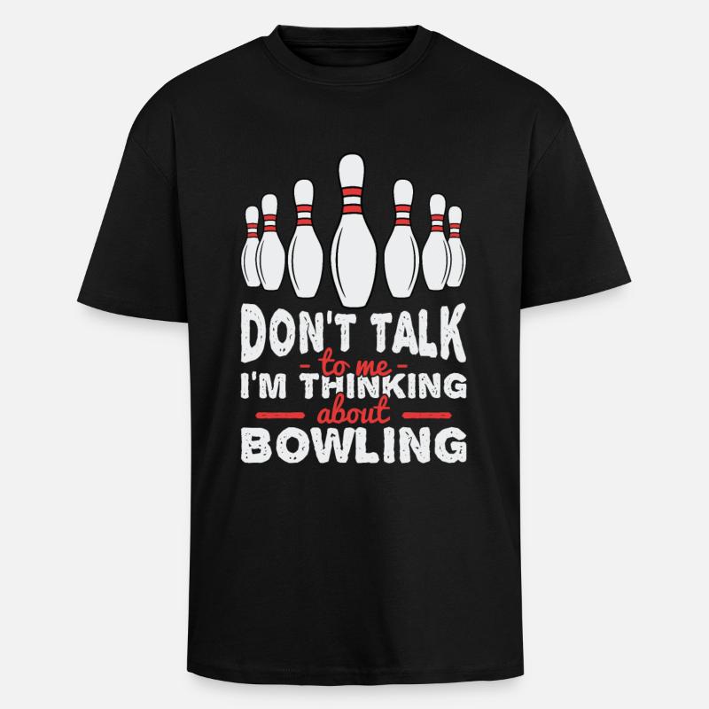 I'm thinking about bowling - Unisex Oversized Heavyweight T-shirt - black