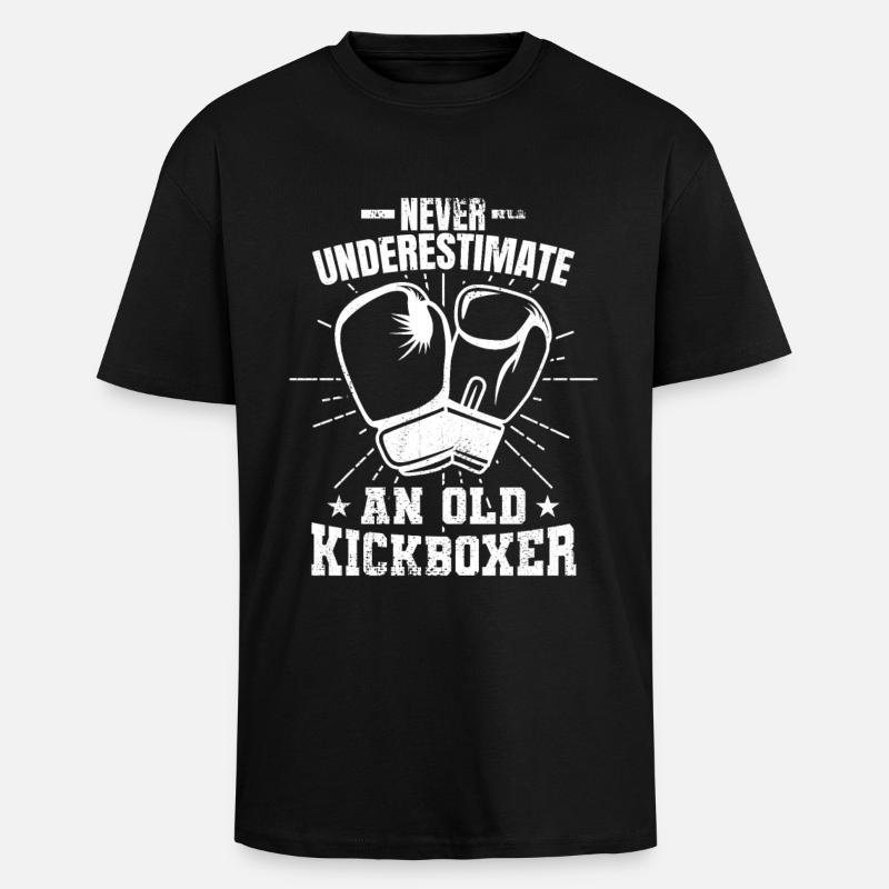 Never underestimate an old kickboxer - Unisex Oversized Heavyweight T-shirt - black