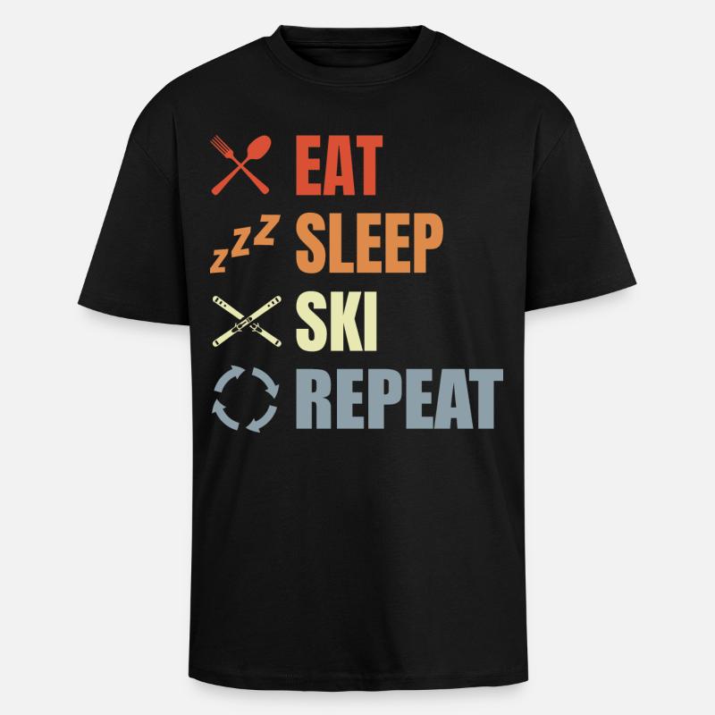 Manger Dormir Ski Répéter - T-shirt unisexe oversize épais - noir