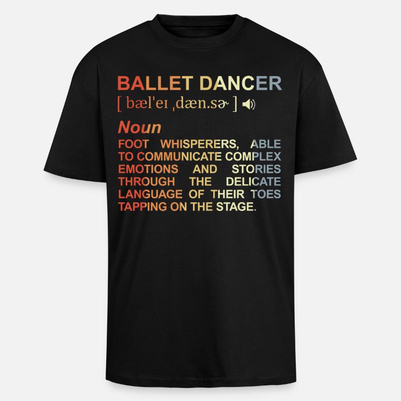 Danseuse de ballet Explication des termes - T-shirt unisexe oversize épais - noir