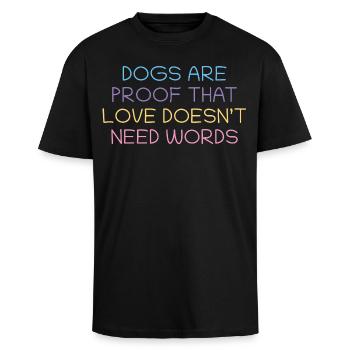 Hunde beweisen Liebe ohne Worte - Oversized Heavyweight Unisex T-Shirt - Schwarz - Vorne - Alina (178cm) & Michal (187cm)