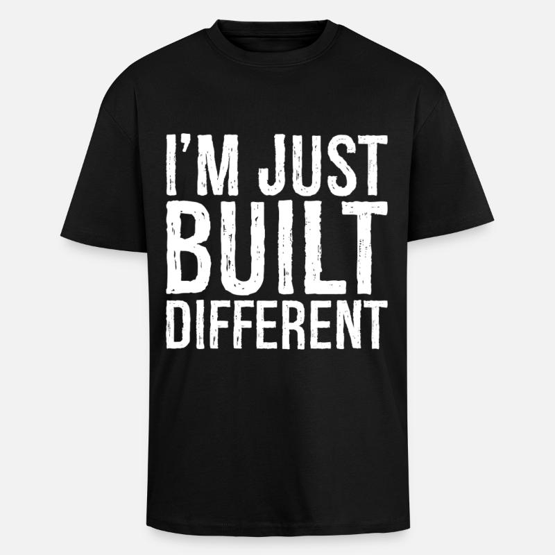 I'm just built different - Unisex Oversized Heavyweight T-shirt - black