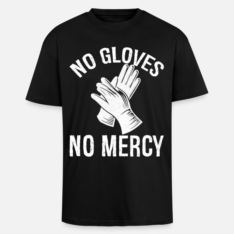 Pas de gants, pas de pitié - T-shirt unisexe oversize épais - noir