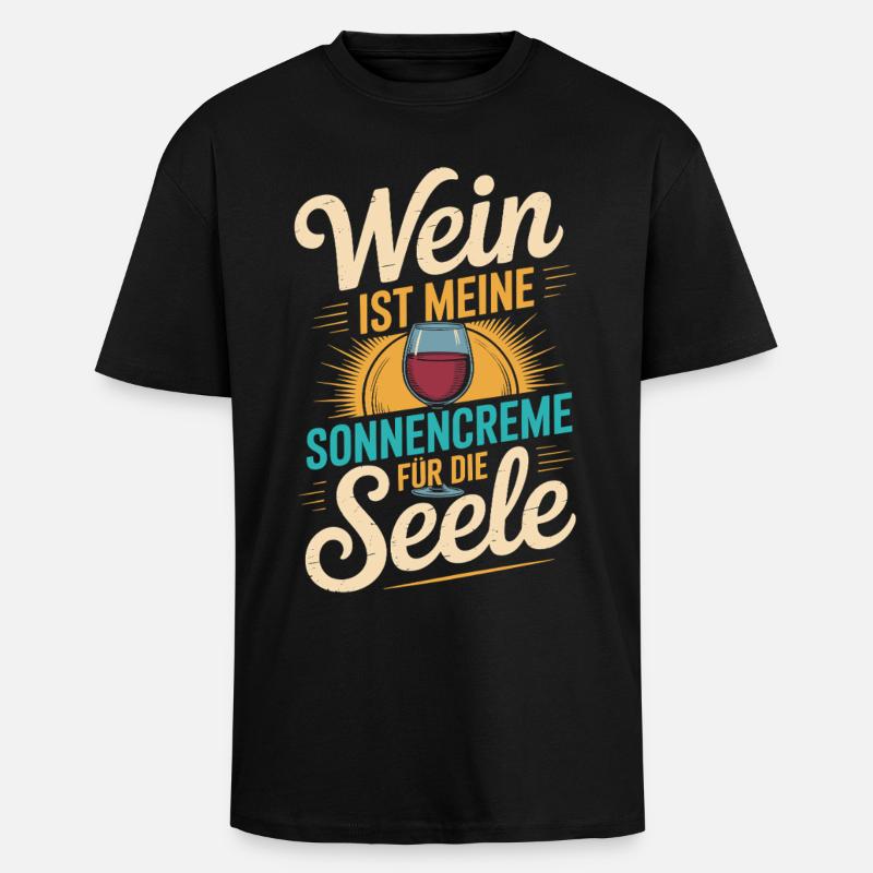 Wein als Sonnencreme der Seele - Oversized Heavyweight Unisex T-Shirt - Schwarz