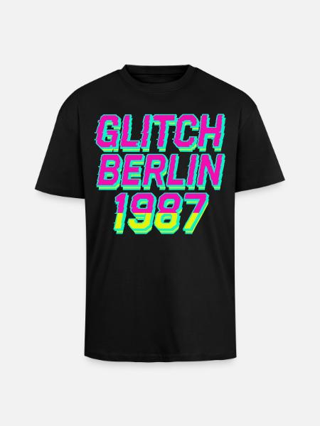 Glitch, Berlin 1987 - Unisex Oversized Heavyweight T-shirt - black