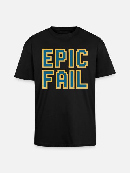Epic fail - retro 8-bit gaming meme - Unisex Oversized Heavyweight T-shirt - black