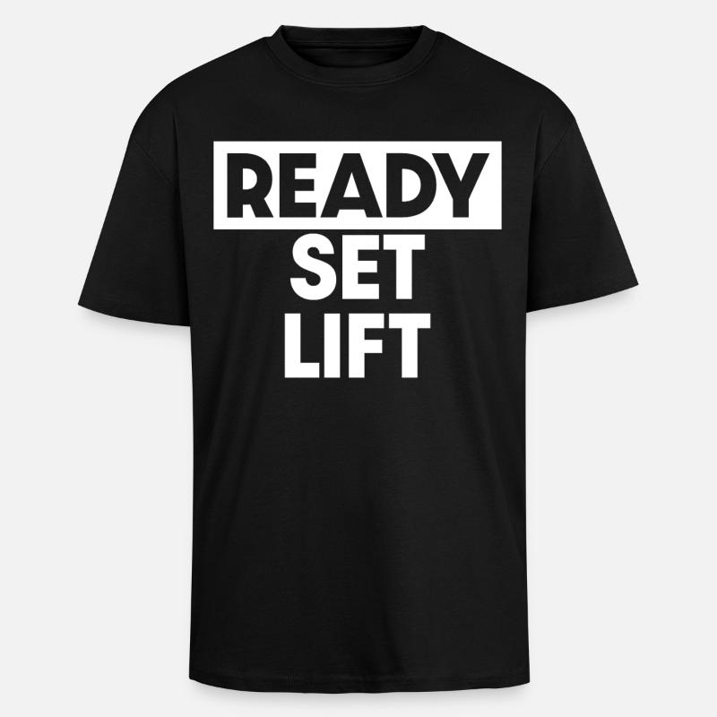 Ready Set Lift - Oversized Heavyweight Unisex T-Shirt - Schwarz