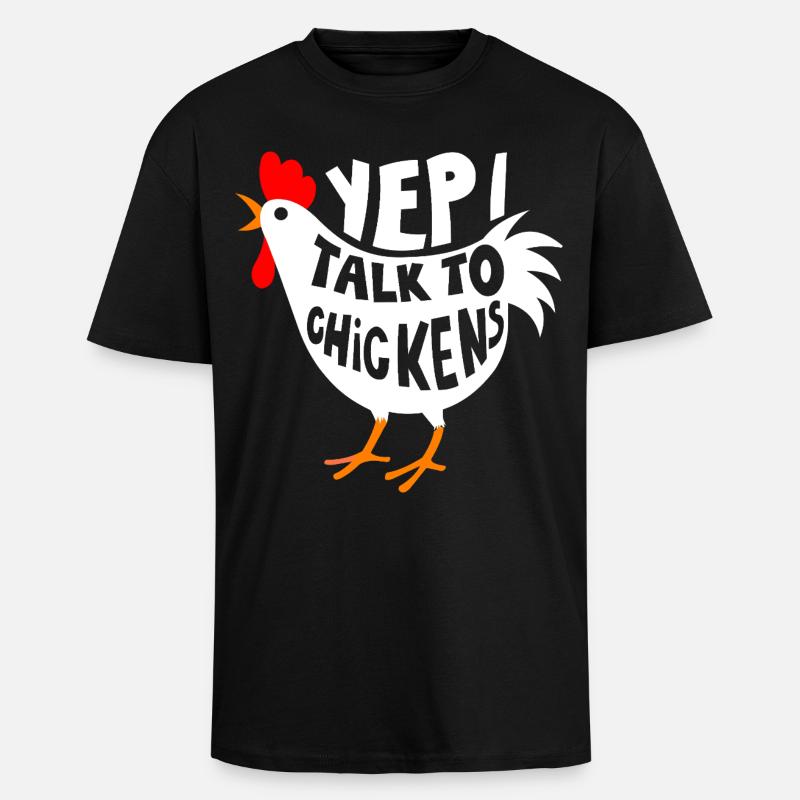 Ja, ich spreche mit Hühnern - Oversized Heavyweight Unisex T-Shirt - Schwarz