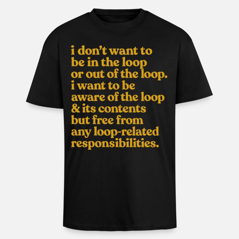 Kennen Sie das Loop-Zitat - Oversized Heavyweight Unisex T-Shirt - Schwarz