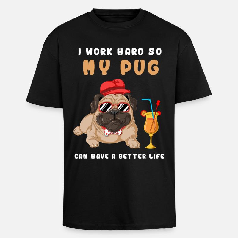 Ich arbeite hart, mein Mops - Oversized Heavyweight Unisex T-Shirt - Schwarz