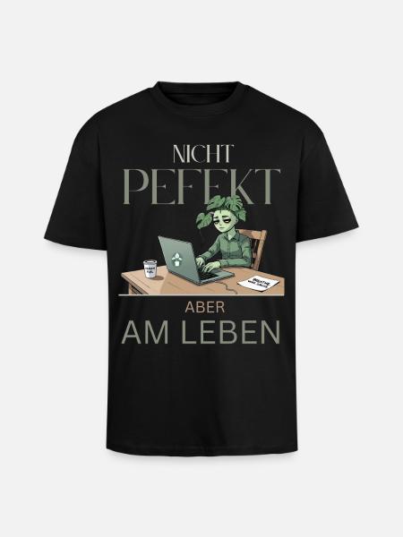 Perfectly alive – green, tired, real - Unisex Oversized Heavyweight T-shirt - black