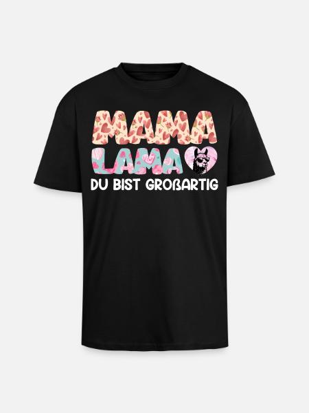MAMA LAMA YOU'RE GREAT Funny - Unisex Oversized Heavyweight T-shirt - black