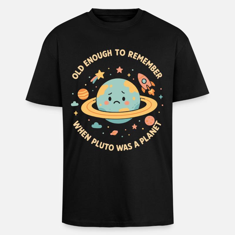 Pluto Planet Astronomy Funny Space Design - Unisex Oversized Heavyweight T-shirt - black