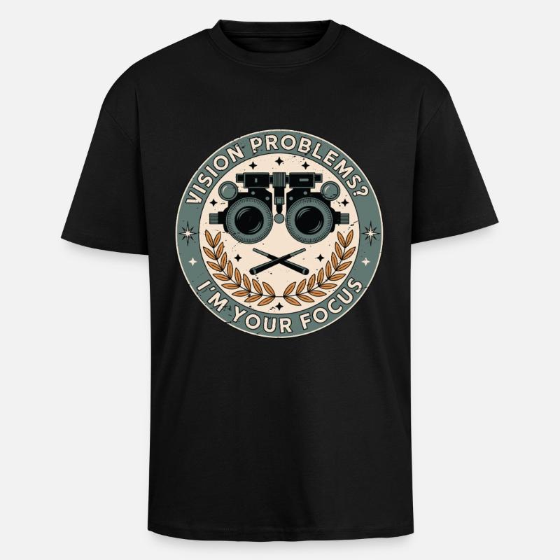 Optometrist Vision Problems I'm Ophthalmologist - Unisex Oversized Heavyweight T-shirt - black