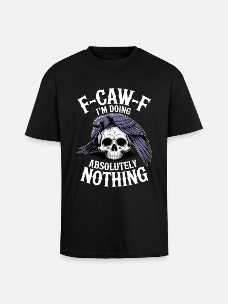 F-GAW-F Absolutely Nothing Skull Raven - Unisex Oversized Heavyweight T-shirt - black