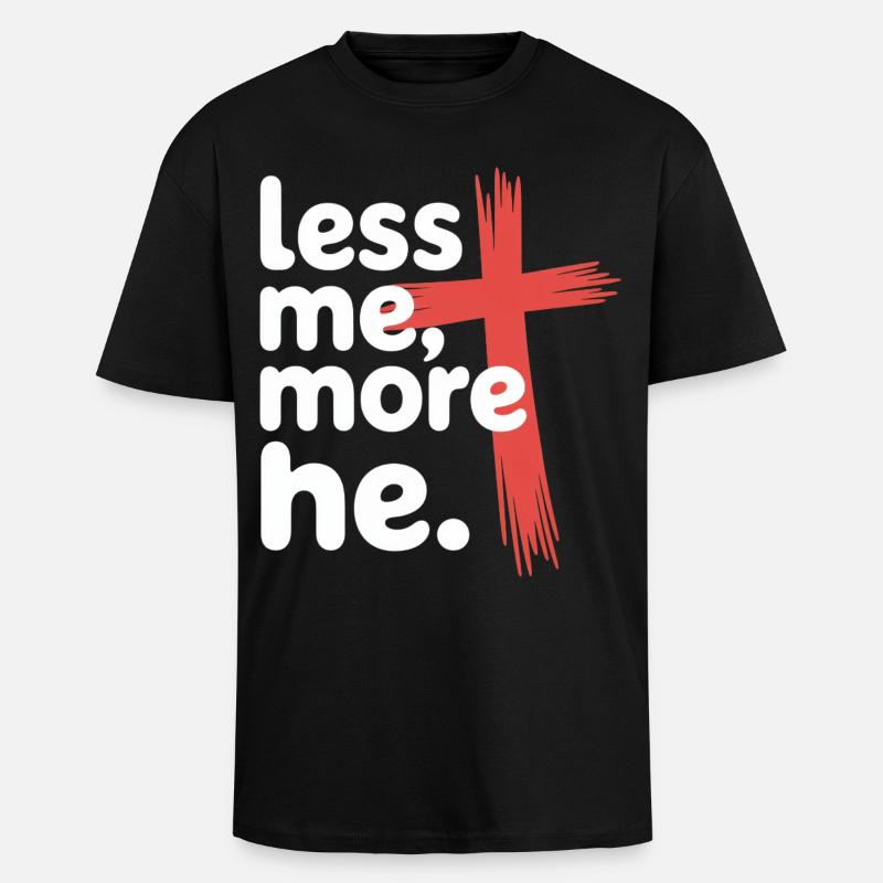 Moins moi plus Il Foi chrétienne - T-shirt unisexe oversize épais - noir